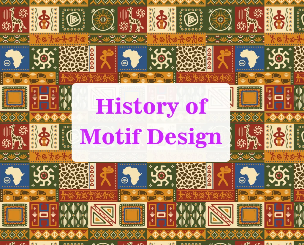 A Deep Dive into Motif Design History, Meaning, Types, Techniques